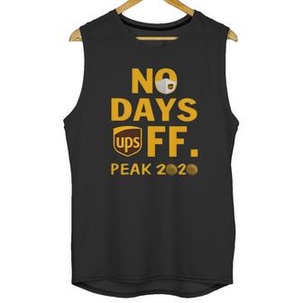 Ups No Day Off Peak 2020 Coronavirus Shirt Unisex Tank Top | Favorety UK