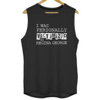 Victimized By Regina George Graphic Unisex Tank Top | Favorety AU