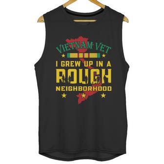 Vietnam Vet I Grew Up In A Rough Neighborhood Unisex Tank Top | Favorety UK