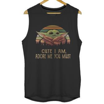 Vintage Cute I Am Adore Me You Must Baby Yoda Shirt Unisex Tank Top | Favorety UK