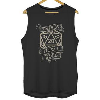 Vintage Role Playing Tabletop This Is How I Roll Unisex Tank Top | Favorety AU