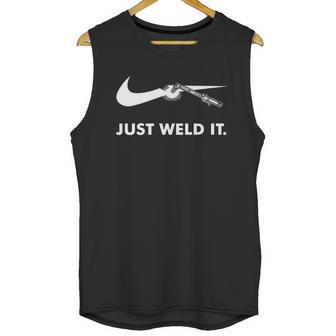 Welder Just Weld It Unisex Tank Top | Favorety DE