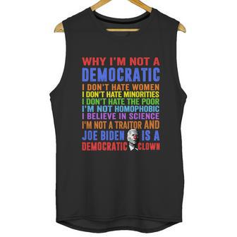 Why Im Not A Democratic Joe Biden Is A Democratic Clown Fun Unisex Tank Top | Favorety