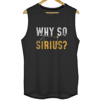 Why So Sirius Astronomy Unisex Tank Top | Favorety