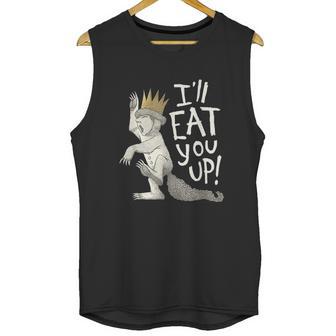 Where The Wild Things Are Eat You Up Unisex Tank Top | Favorety AU