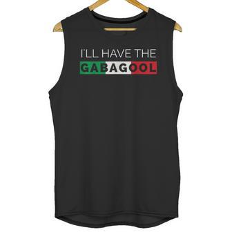 I Will Have The Gabagool Funny Graphic Unisex Tank Top | Favorety