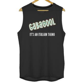 I Will Have The Gabagool Its An Italian Thing Unisex Tank Top | Favorety