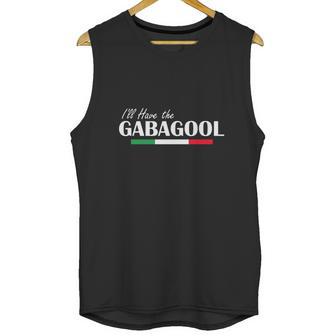 I Will Have The Gabagool Unisex Tank Top | Favorety