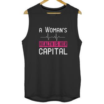 A Womans Health Is Her Capital Unisex Tank Top | Favorety UK