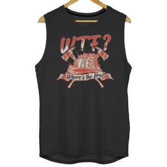 Wtf Where Is The Fire Funny Firefighter Unisex Tank Top | Favorety CA