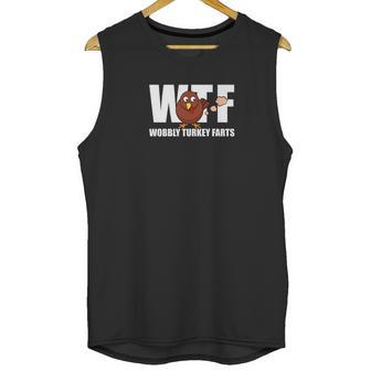 Wtf Wobbly Turkey Farts Funny Thanksgiving Day Unisex Tank Top | Favorety DE