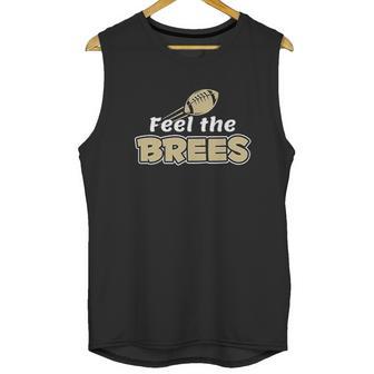 Xtreme New Orleans Feel The Brees Unisex Tank Top | Favorety