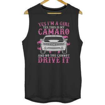 Yes I Am A Girl Yes This Is My Camaro Unisex Tank Top | Favorety