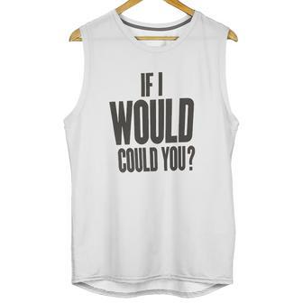 Alice In Chains If I Would Juniors White Unisex Tank Top | Favorety CA