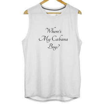 Where Is My Cabana Boy Unisex Tank Top | Favorety DE