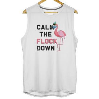 Calm The Flock Down Social Distancing Unisex Tank Top | Favorety DE