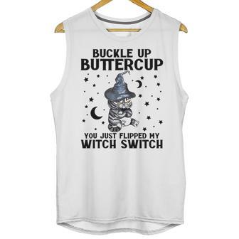 Cat Buckle Up Buttercup You Just Flipped My Witch Switch 2 Unisex Tank Top | Favorety AU