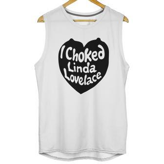 I Choked Linda Lovelace Gift Unisex Tank Top | Favorety CA