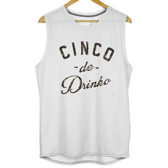 Cinco De Drinko Unisex Tank Top | Favorety