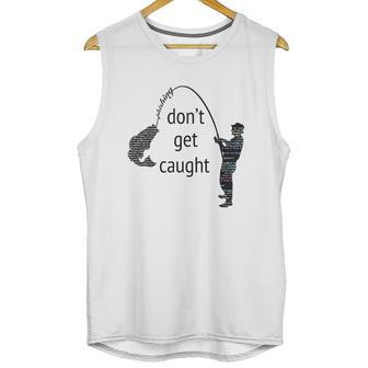 Dont Get Caught Phishing And Hacker Funny Unisex Tank Top | Favorety