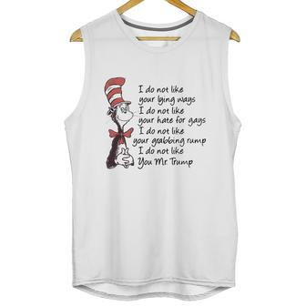 Dr Seuss I Do Not Like Your Lying Ways Shirt Unisex Tank Top | Favorety