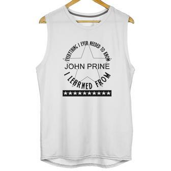 Everything I Ever Needed To Know I Learned From John Prine Unisex Tank Top | Favorety AU