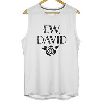 Ew David Rose Alexis Unisex Tank Top | Favorety DE