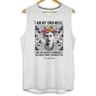 Frida Kahlo I Am My Own Muse Unisex Tank Top | Favorety