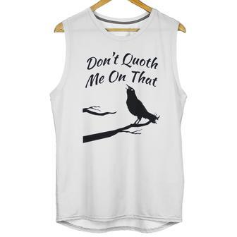 Funny Edgar Allan Poe Quoth The Raven Nevermore Quote Unisex Tank Top | Favorety CA