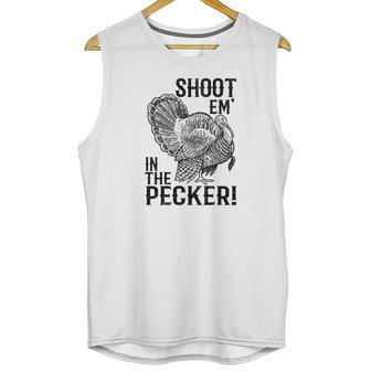 Funny Turkey Hunting Tom Beard Shoot Em In The Pecker Unisex Tank Top | Favorety DE