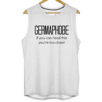 Germaphobe Flu Season Gift Social Distancing Unisex Tank Top | Favorety UK