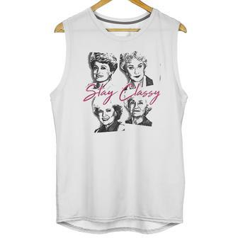 Golden Girls Stay Classy Unisex Tank Top | Favorety DE