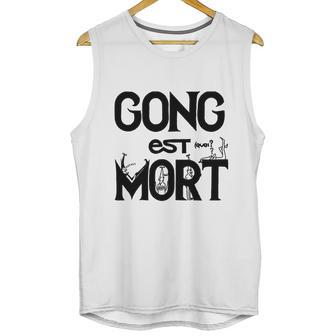 Gong Est Mort Unisex Tank Top | Favorety CA