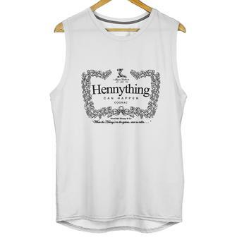 Hennything Can Happen Cognac Unisex Tank Top | Favorety