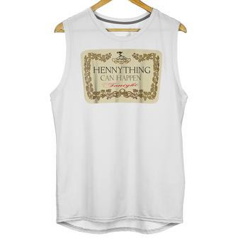 Hennything Can Happen T-Shirt Unisex Tank Top | Favorety