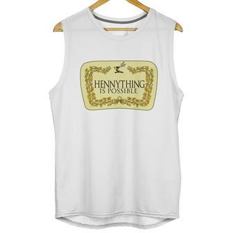 Hennything Is Possible Unisex Tank Top | Favorety AU