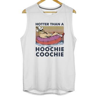 Hotter Than A Hoochie Coochie Vintage Shirt Unisex Tank Top | Favorety DE