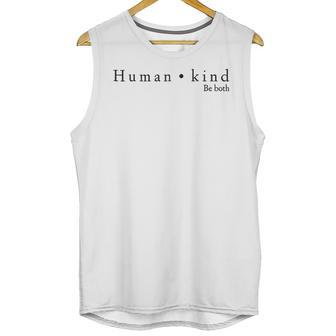 Humankind Awareness Political Human Rights T Unisex Tank Top | Favorety