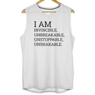 I Am Invincible Unbreakable Unstoppable Unshakable Unisex Tank Top | Favorety CA