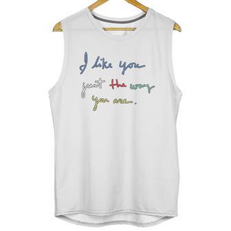 I Like You Just The Way You Are Mr Rogers Unisex Tank Top | Favorety UK