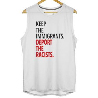 Keep The Immigrants Deport The Racists Unisex Tank Top | Favorety