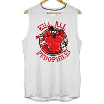 Kill All Pedophiles Shirt Mf Unisex Tank Top | Favorety UK