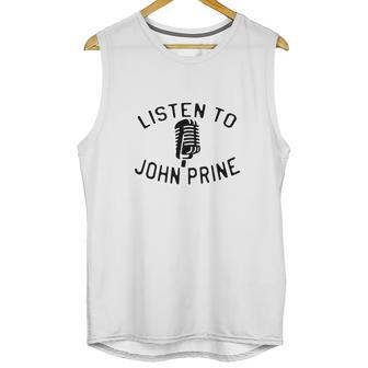 Listen To John Prine Unisex Tank Top | Favorety AU