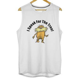 The Lorax I Speak For The Tree Unisex Tank Top | Favorety AU