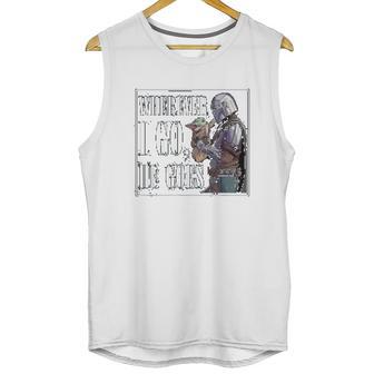 The Mandalorian Season 2 Wherever I Go He Goes Unisex Tank Top | Favorety DE