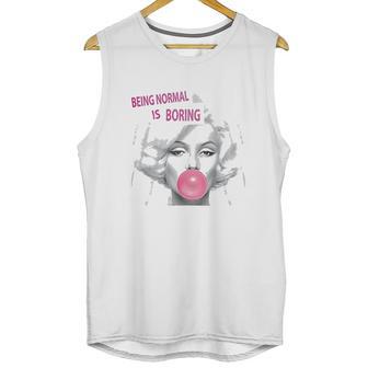 Marilyn Monroe Being Normal Is Boring Unisex Tank Top | Favorety UK