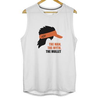 Mike Gundy The Man The Myth The Mullet Unisex Tank Top | Favorety CA