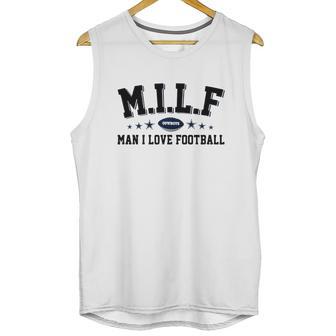 Milf Man I Love Football Cowboys Shirt Unisex Tank Top | Favorety CA