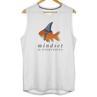 Mindset Motivational Quote Cute Goldfish Shark Unisex Tank Top | Favorety