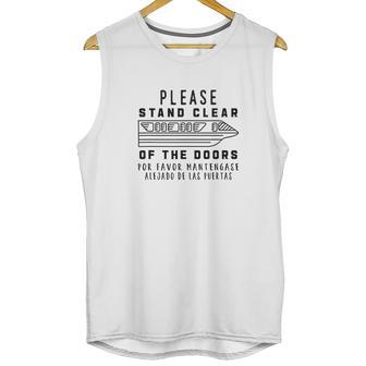 Monorail Please Stand Clear Of The Doors Monorail Unisex Tank Top | Favorety DE